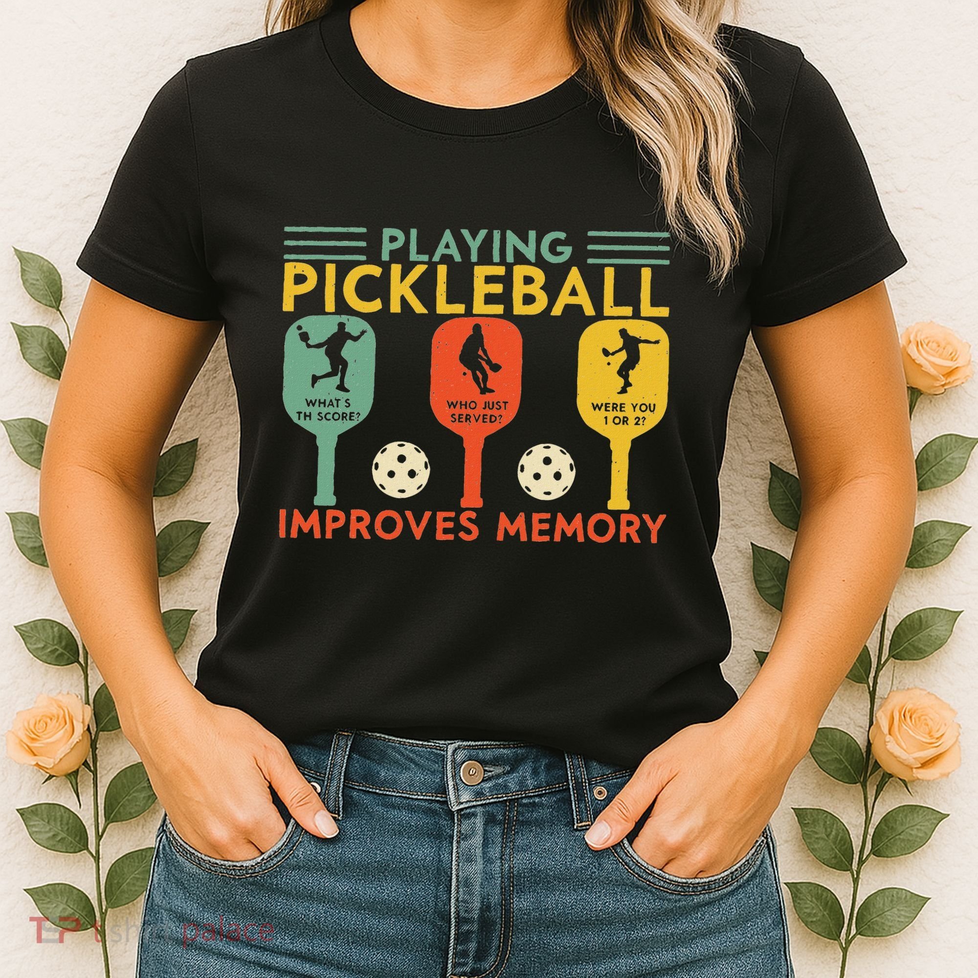 Playing Pickleball Improves Memory Funny Pickleball Player Women's T-Shirt
