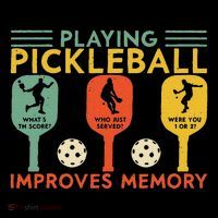 Playing Pickleball Improves Memory Funny Pickleball Player Women's T-Shirt thumb 6