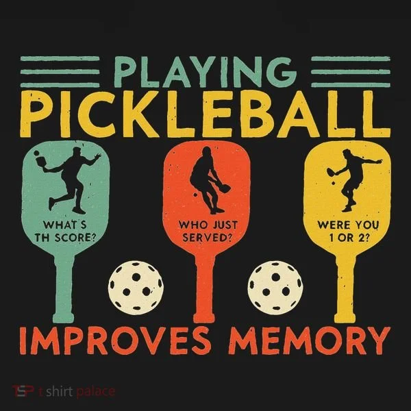 Playing Pickleball Improves Memory Funny Pickleball Player Women's T-Shirt