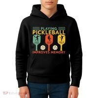 Playing Pickleball Improves Memory Funny Pickleball Player Kids Hoodie thumb 4