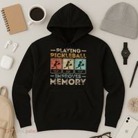 Playing Pickleball Improves Memory Hoodie thumb 3