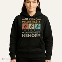 Playing Pickleball Improves Memory Hoodie thumb 5