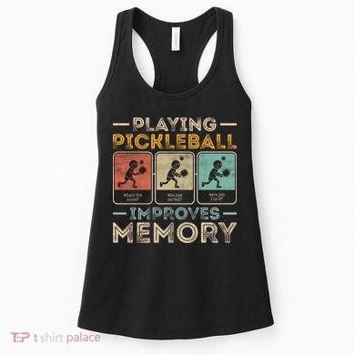 Playing Pickleball Improves Memory Women's Tank Top