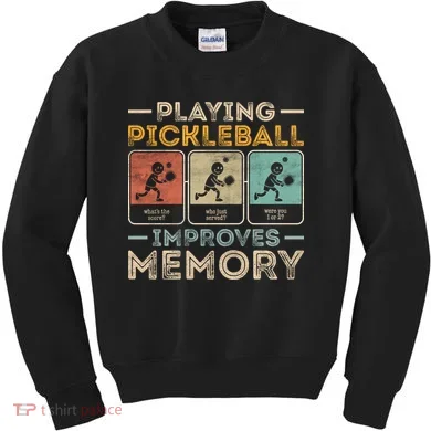 Playing Pickleball Improves Memory Kids Sweatshirt