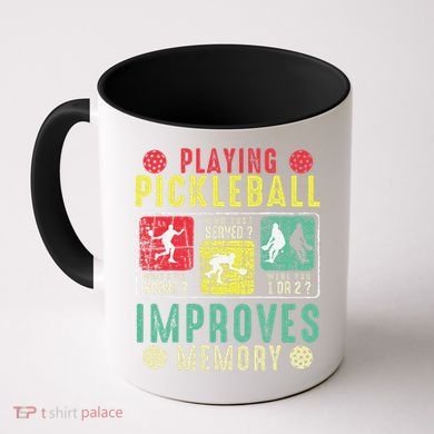 Playing Pickleball Improves Memory Funny Pickleball Design Coffee Mug