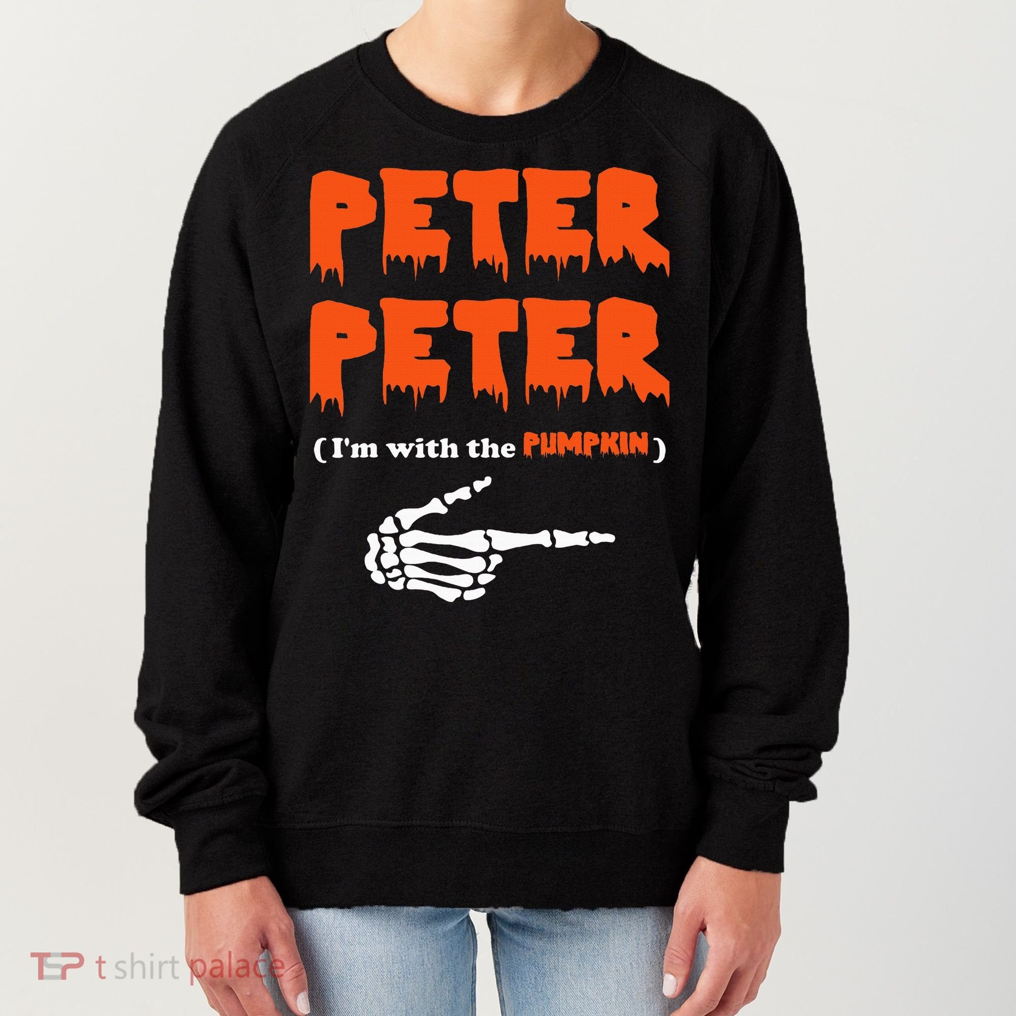 Peter Peter IM With The Pumpkin Halloween Costume Women's Sweatshirt