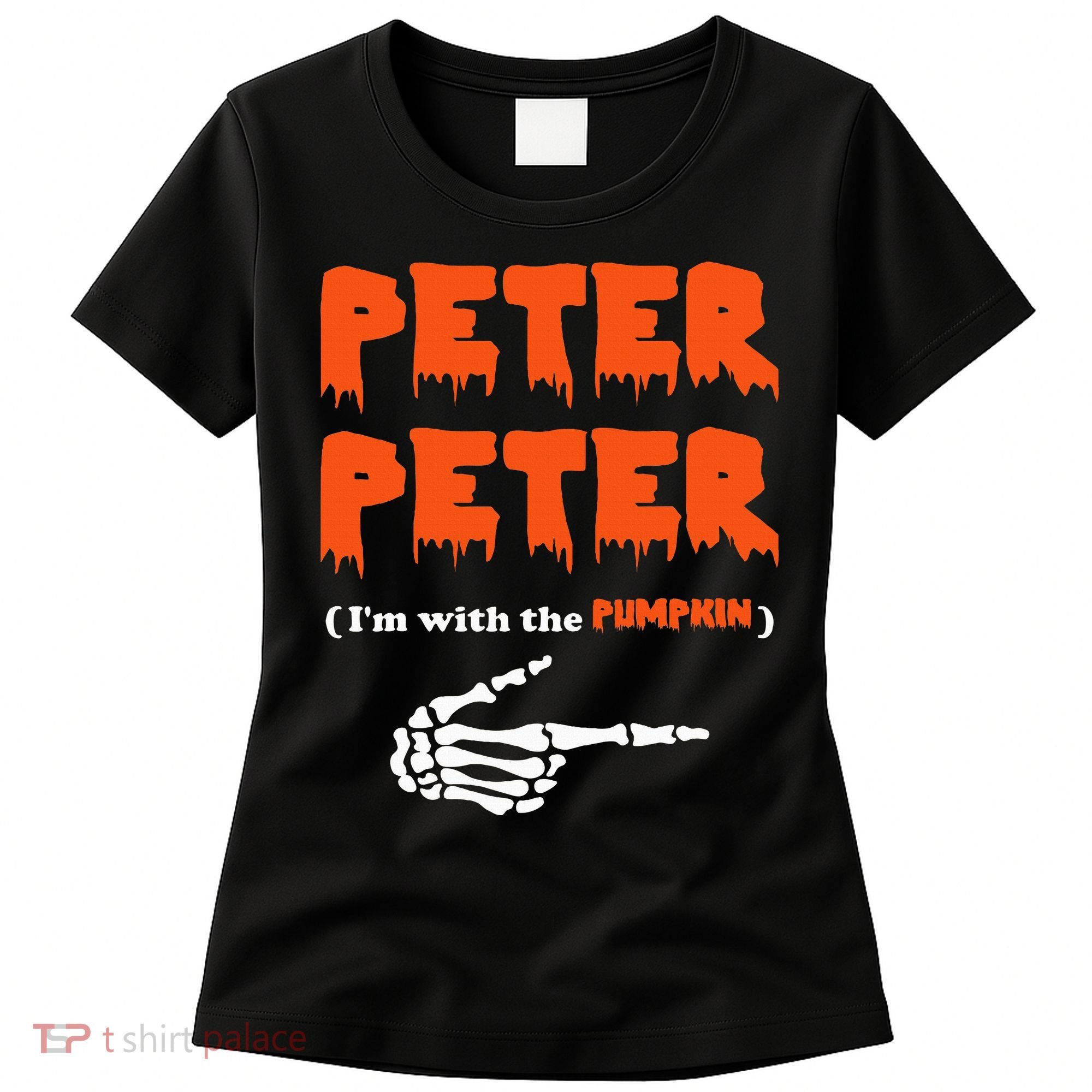 Peter Peter IM With The Pumpkin Halloween Costume Women's T-Shirt