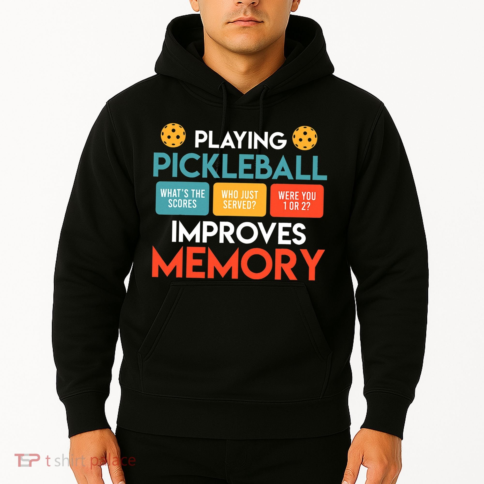 Playing Pickleball improves memory Pickleball Hoodie