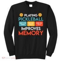 Playing Pickleball improves memory Pickleball Sweatshirt thumb 0