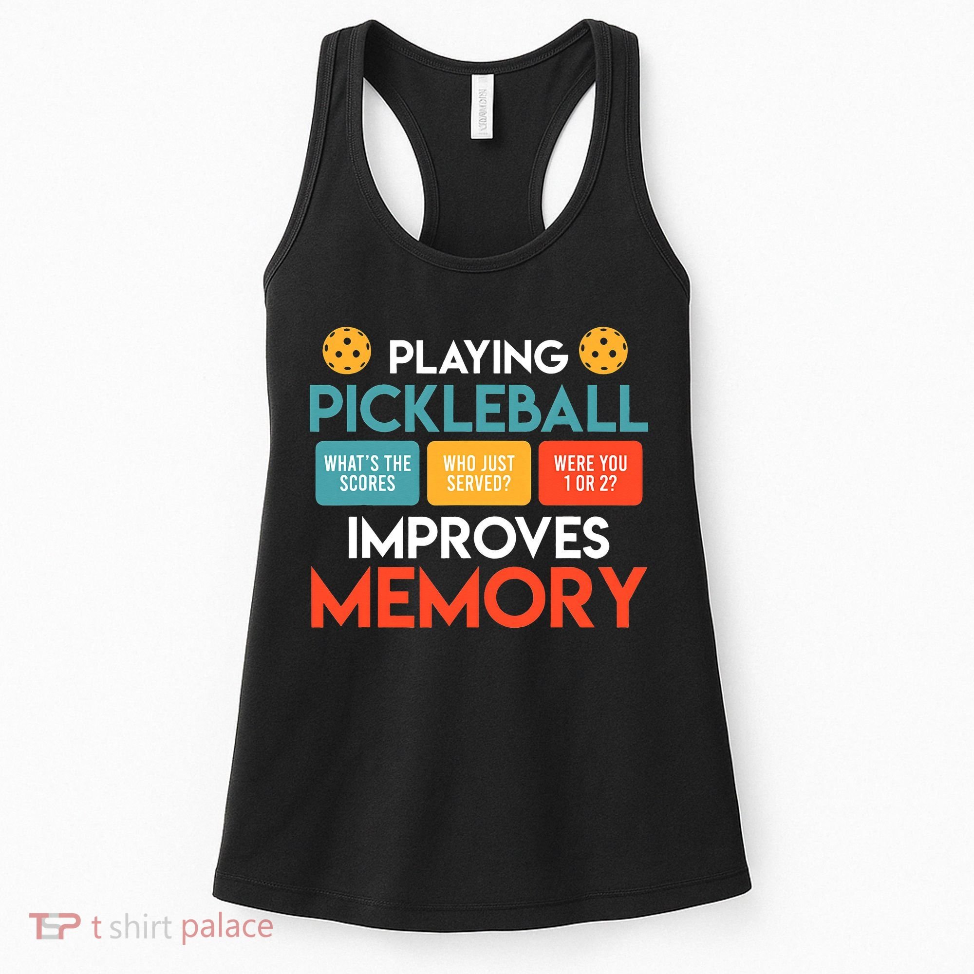 Playing Pickleball improves memory Pickleball Women's Tank Top