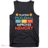Playing Pickleball improves memory Pickleball Tank Top thumb 0