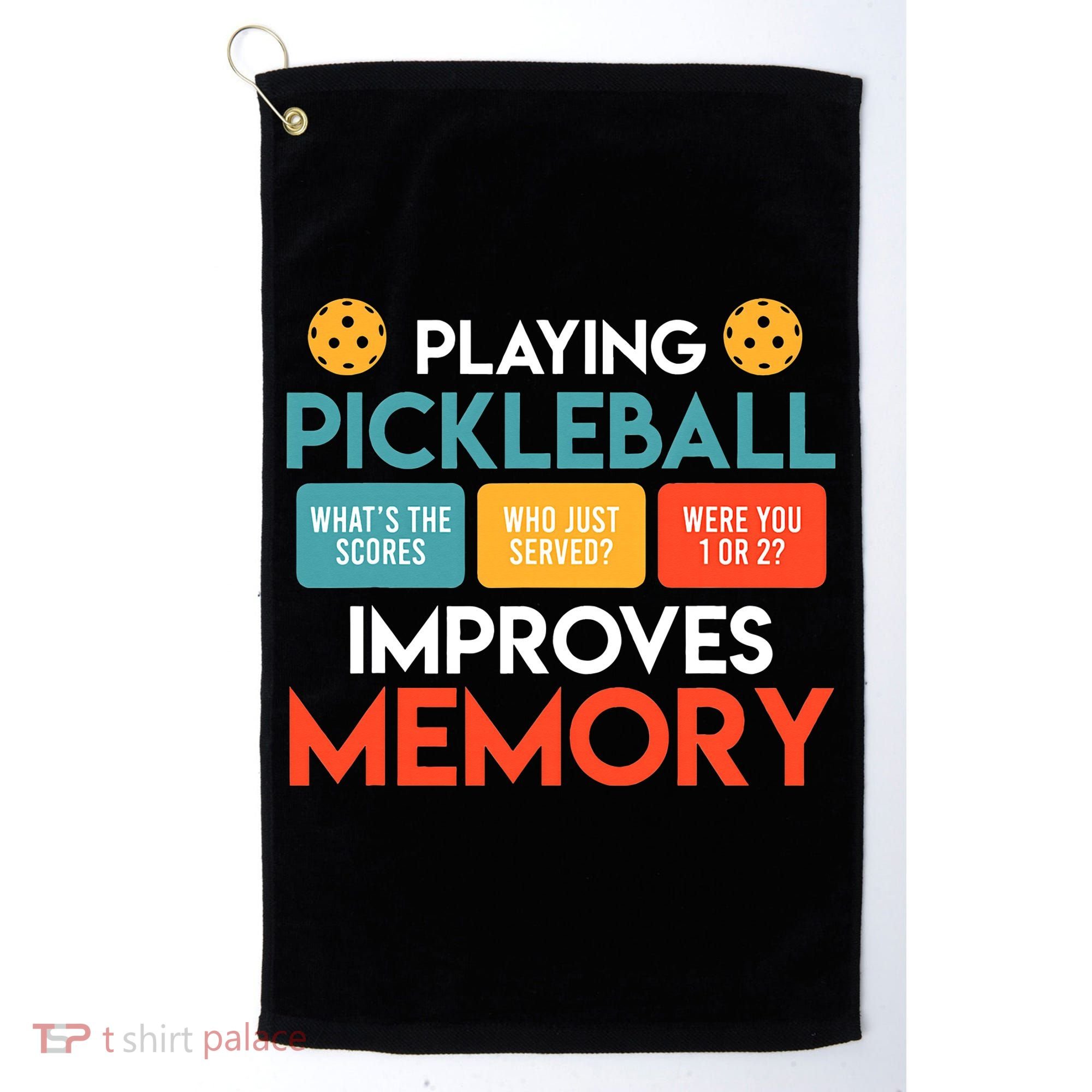 Playing Pickleball improves memory Pickleball Golf Towel
