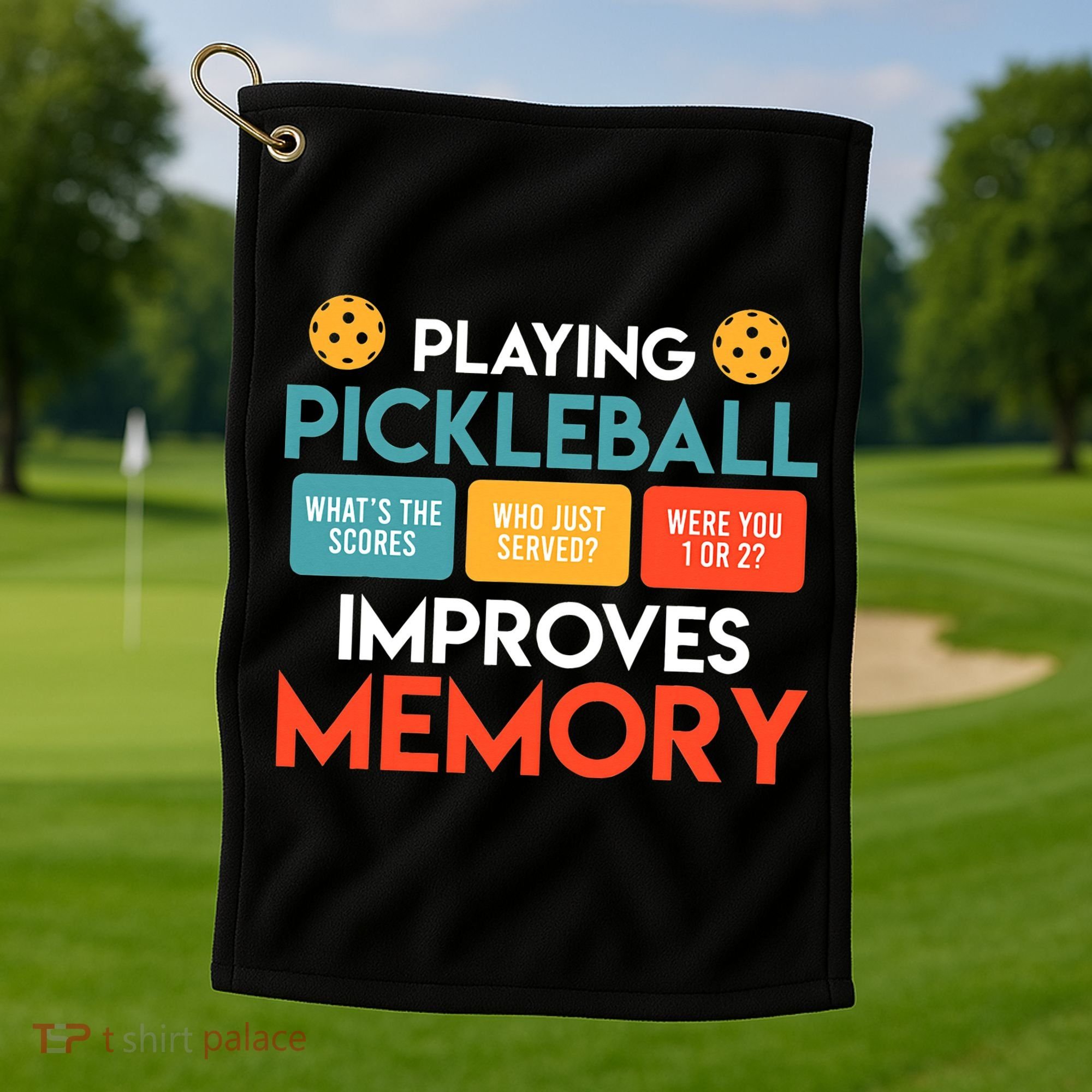 Playing Pickleball improves memory Pickleball Golf Towel