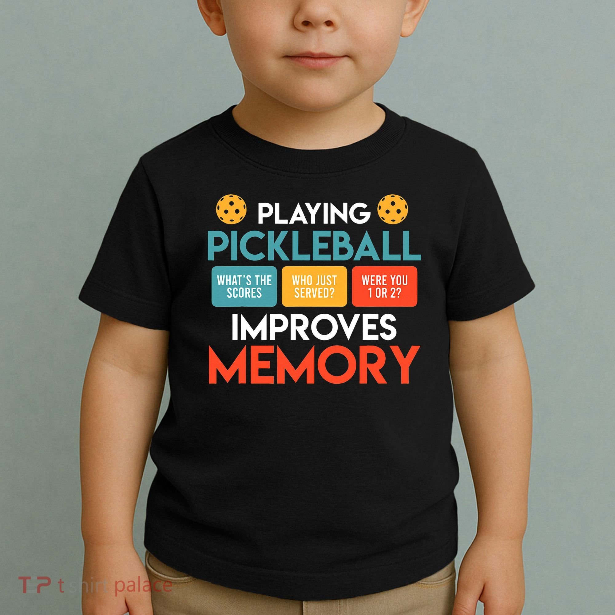 Playing Pickleball improves memory Pickleball Toddler T-Shirt
