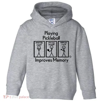 Playing Pickleball Improves Memory Toddler Hoodie