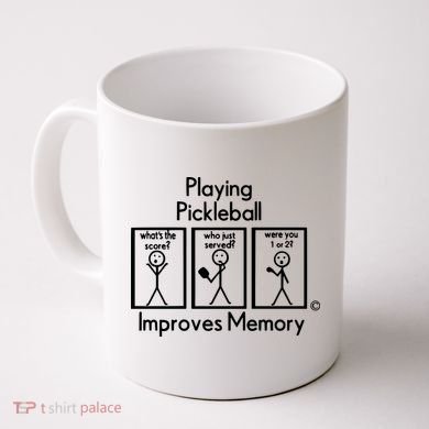 Playing Pickleball Improves Memory Coffee Mug