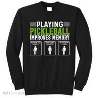Playing Pickleball Improves Memory Funny Pickleball Sweatshirt thumb 0