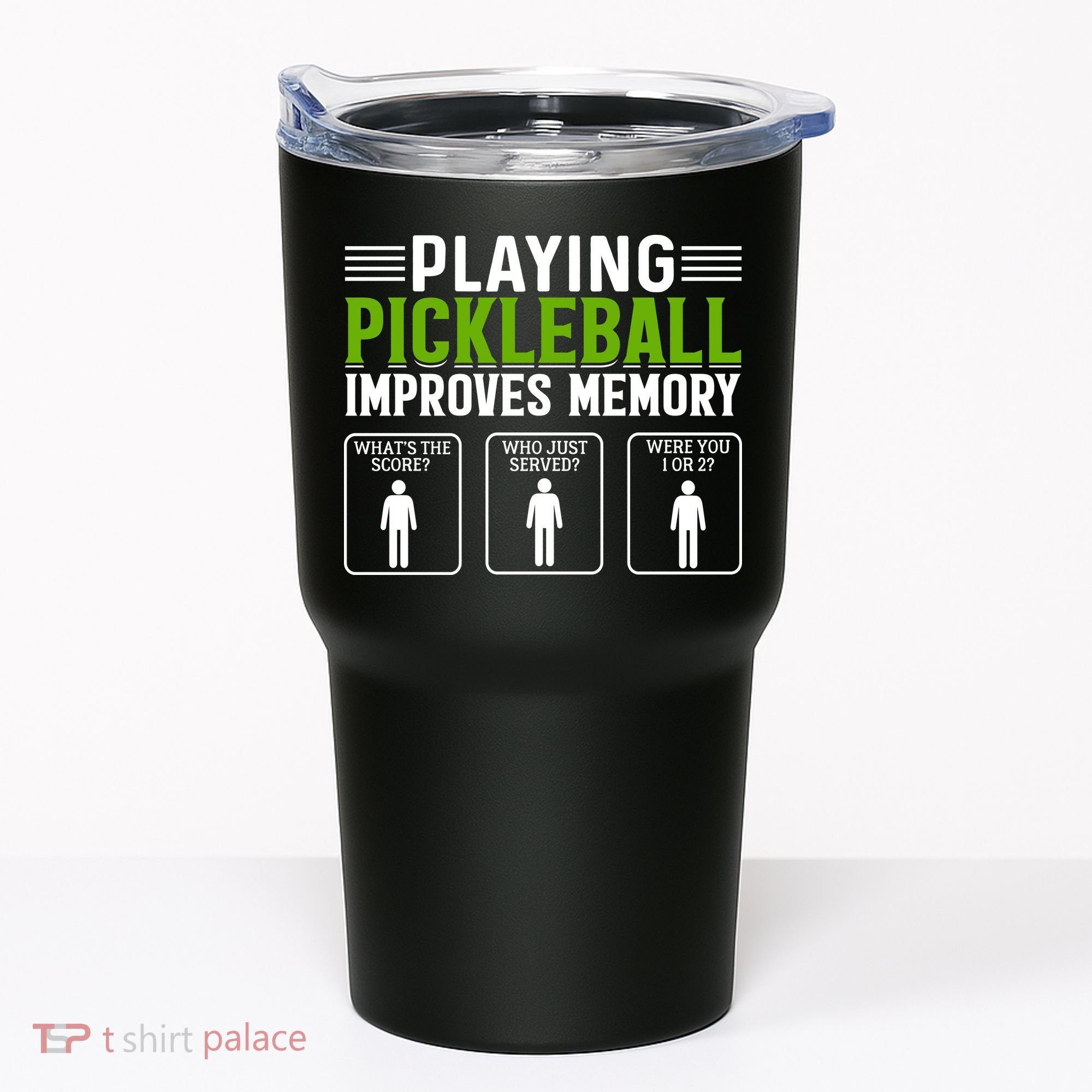 Playing Pickleball Improves Memory Funny Pickleball Tumbler