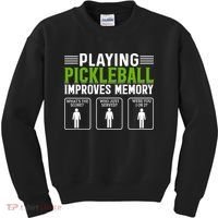 Playing Pickleball Improves Memory Funny Pickleball Kids Sweatshirt thumb 0