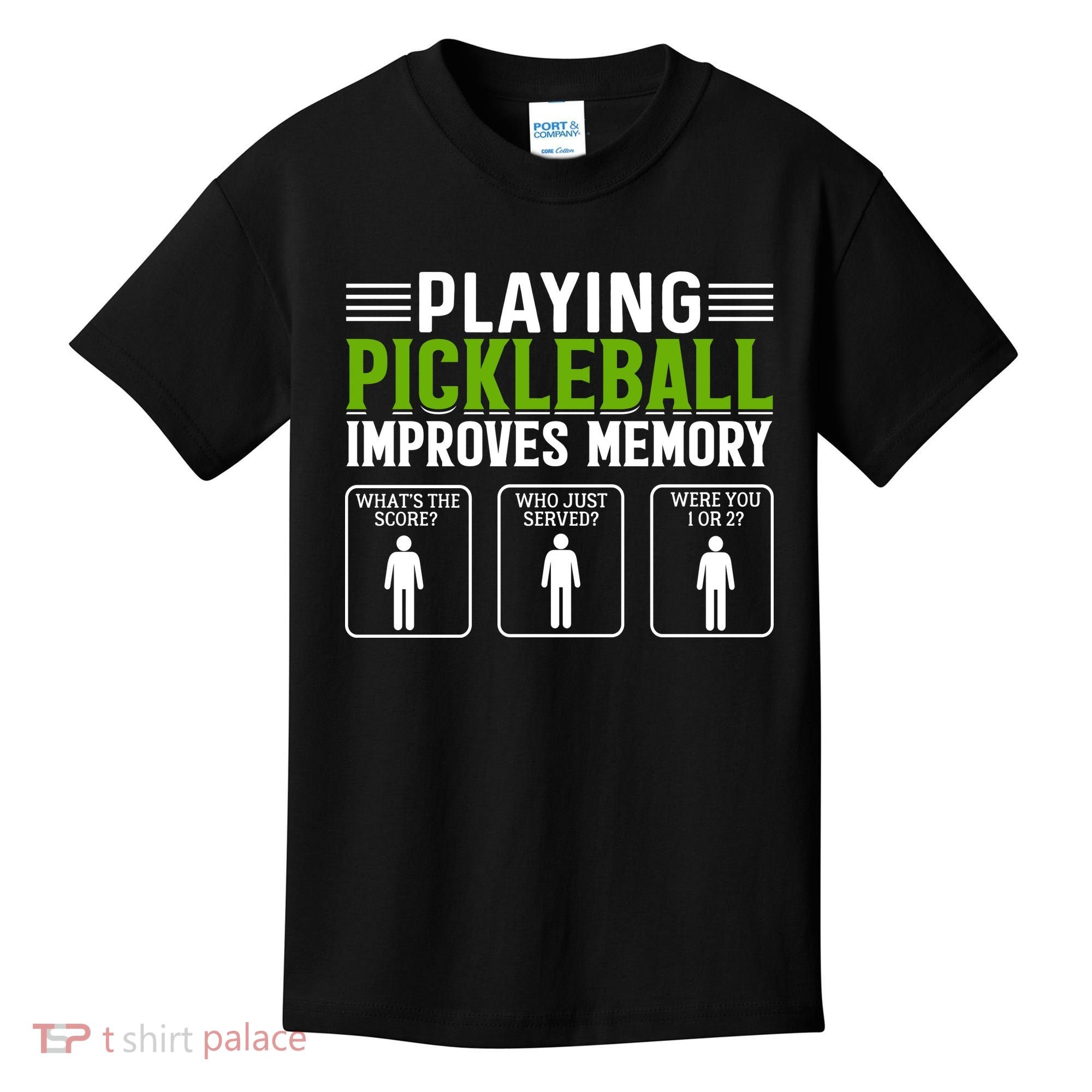 Playing Pickleball Improves Memory Funny Pickleball Kids T-Shirt