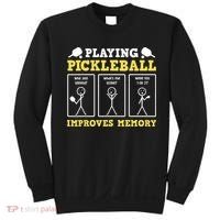 Playing Pickleball Improves Memory Dink Funny Pickleball Sweatshirt thumb 0