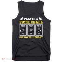 Playing Pickleball Improves Memory Dink Funny Pickleball Tank Top thumb 0