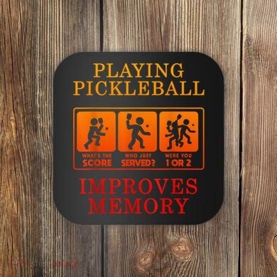 Playing Pickleball Improves Memory Love Pickleball Gift Coaster