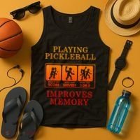 Playing Pickleball Improves Memory Love Pickleball Gift Tank Top thumb 4
