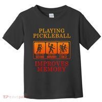 Playing Pickleball Improves Memory Love Pickleball Gift Toddler T-Shirt thumb 0