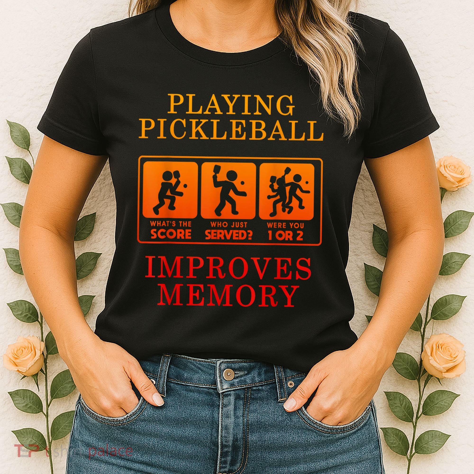Playing Pickleball Improves Memory Love Pickleball Gift Women's T-Shirt