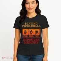 Playing Pickleball Improves Memory Love Pickleball Gift Women's T-Shirt thumb 4