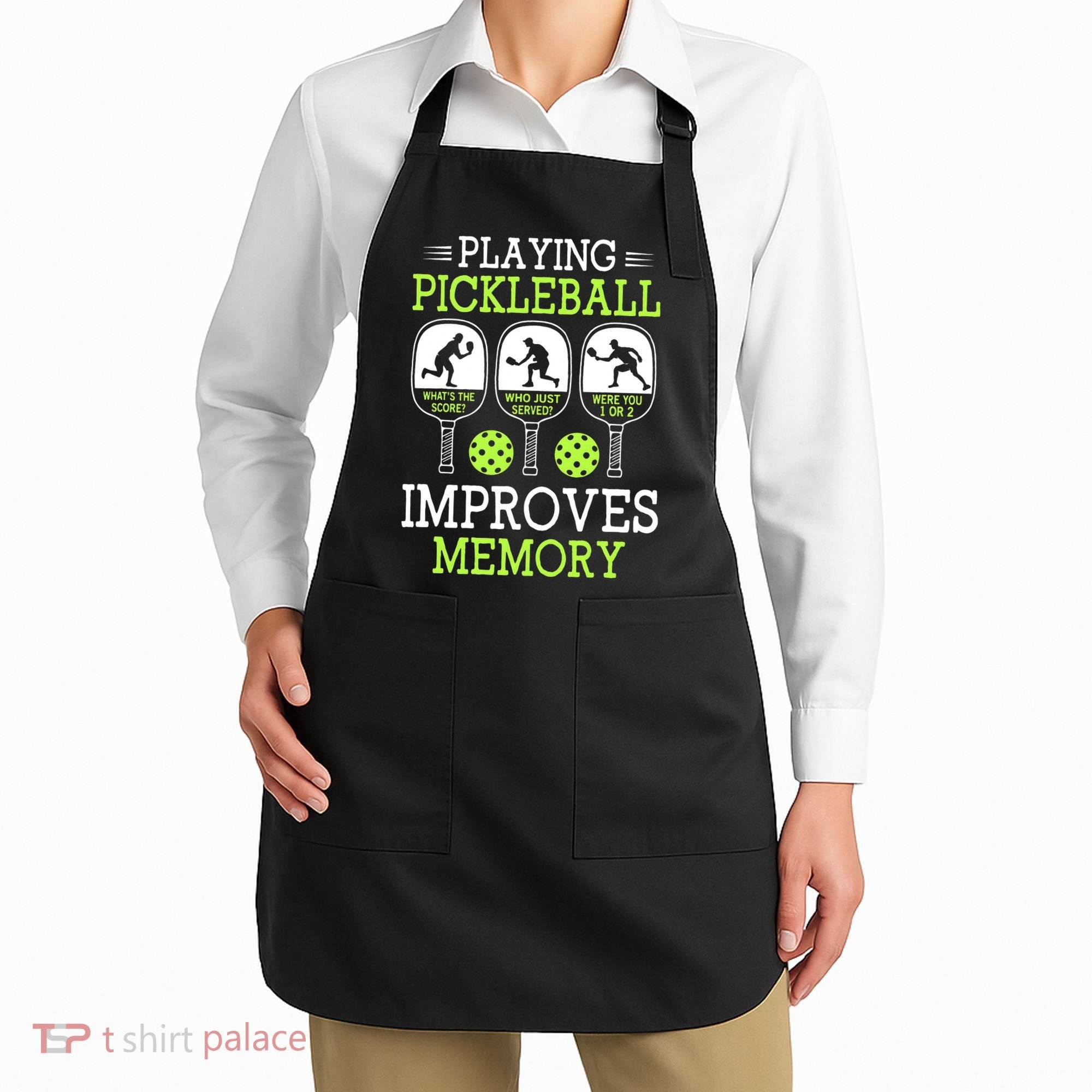 Playing Pickleball Improves Memory Pickleball Funny Apron