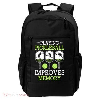 Playing Pickleball Improves Memory Pickleball Funny Backpack