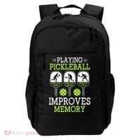 Playing Pickleball Improves Memory Pickleball Funny Backpack thumb 0