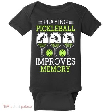 Playing Pickleball Improves Memory Pickleball Funny Baby Bodysuit