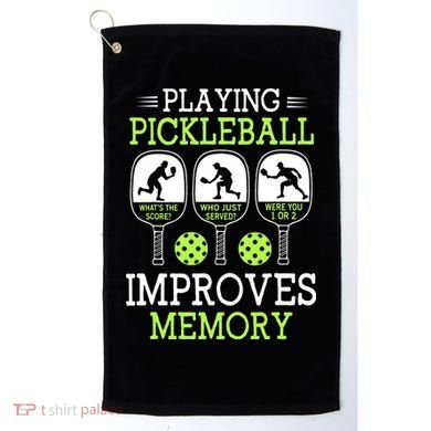 Playing Pickleball Improves Memory Pickleball Funny Golf Towel