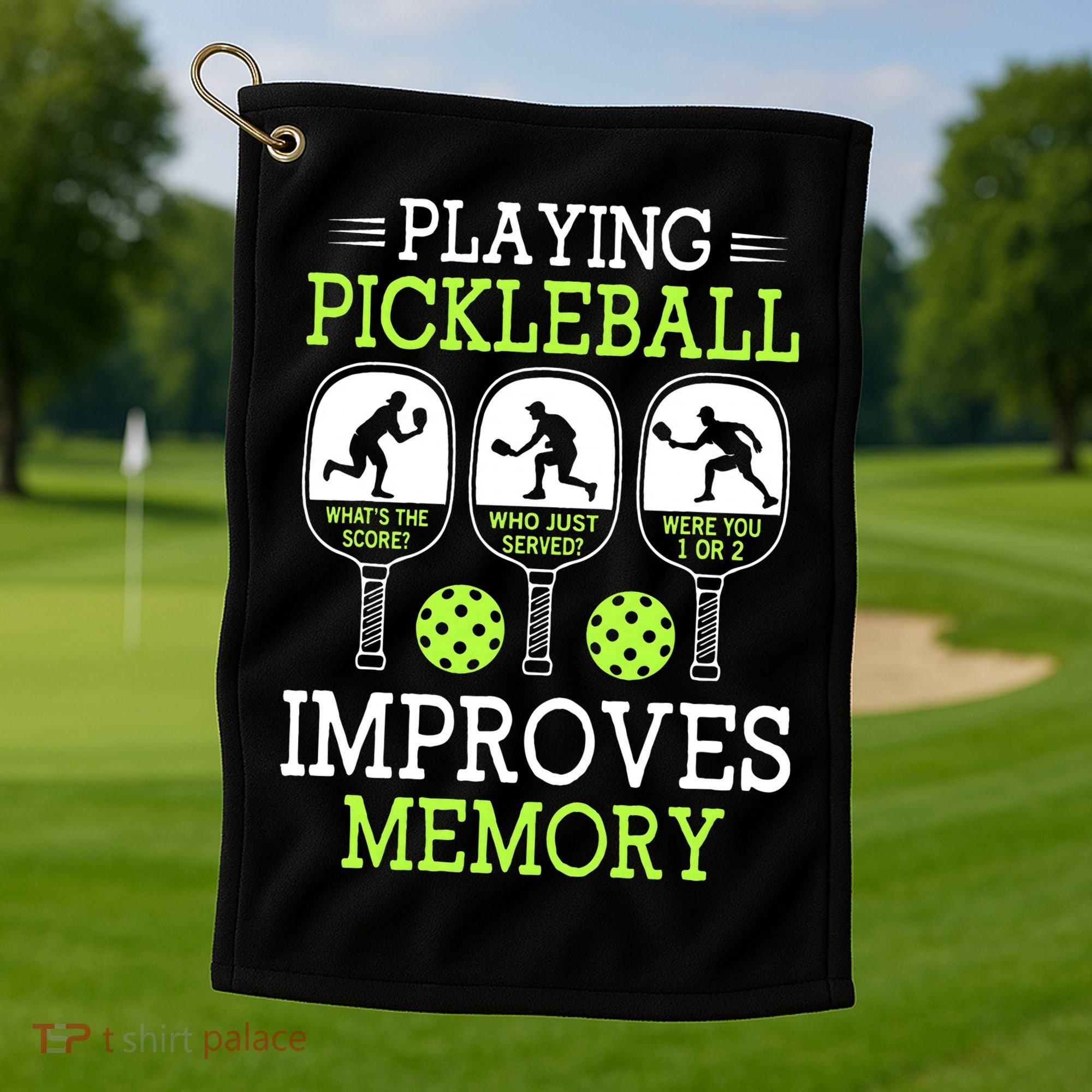 Playing Pickleball Improves Memory Pickleball Funny Golf Towel