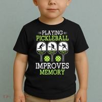Playing Pickleball Improves Memory Pickleball Funny Toddler T-Shirt thumb 2