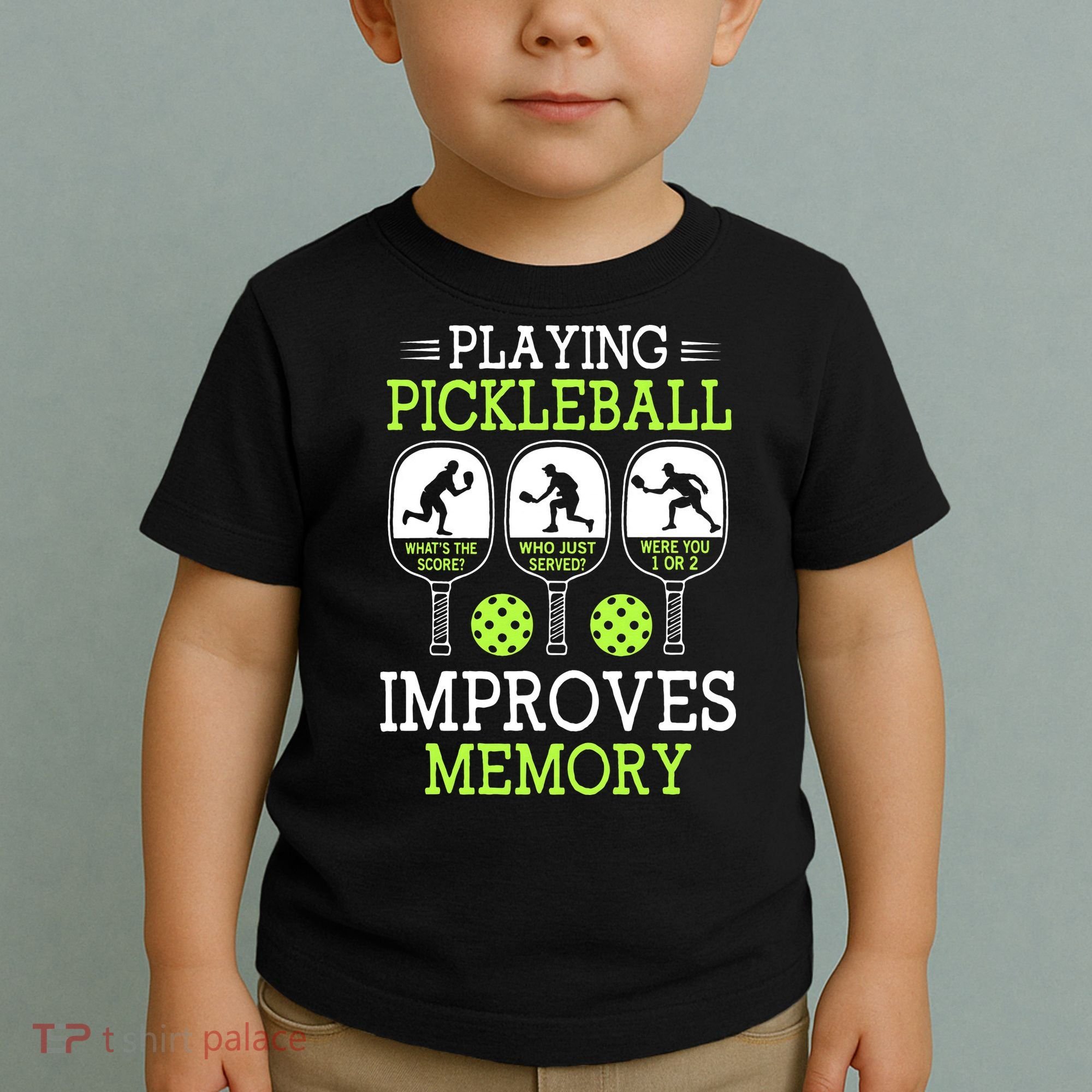 Playing Pickleball Improves Memory Pickleball Funny Toddler T-Shirt