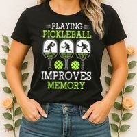 Playing Pickleball Improves Memory Pickleball Funny Women's T-Shirt thumb 2