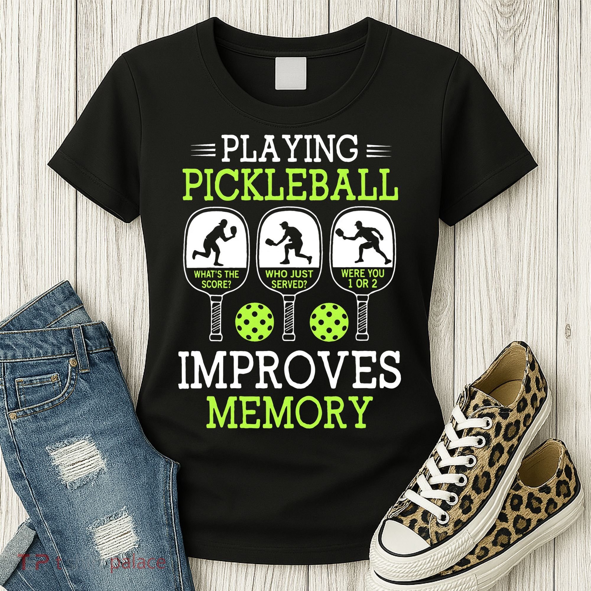 Playing Pickleball Improves Memory Pickleball Funny Women's T-Shirt