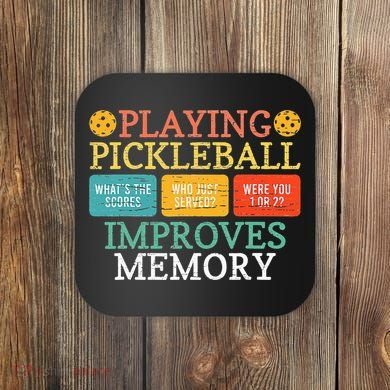 Playing Pickleball Improves Memory retro Pickleball Dinking Coaster