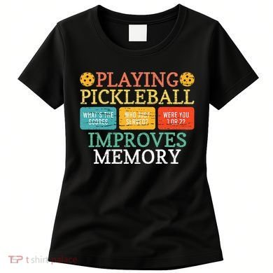 Playing Pickleball Improves Memory retro Pickleball Dinking Women's T-Shirt