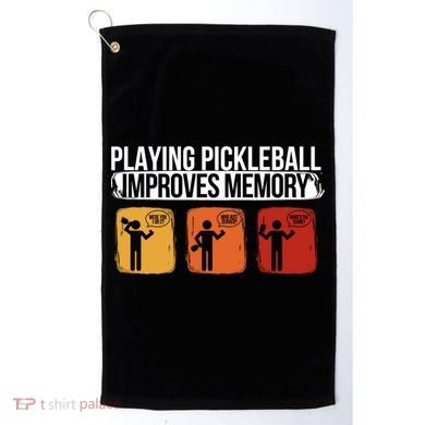 Playing Pickleball Improves Memory Pickleball Player Cute Gift Golf Towel