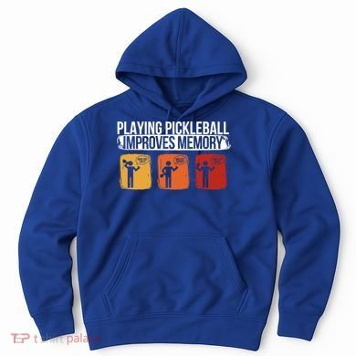 Playing Pickleball Improves Memory Pickleball Player Cute Gift Hoodie