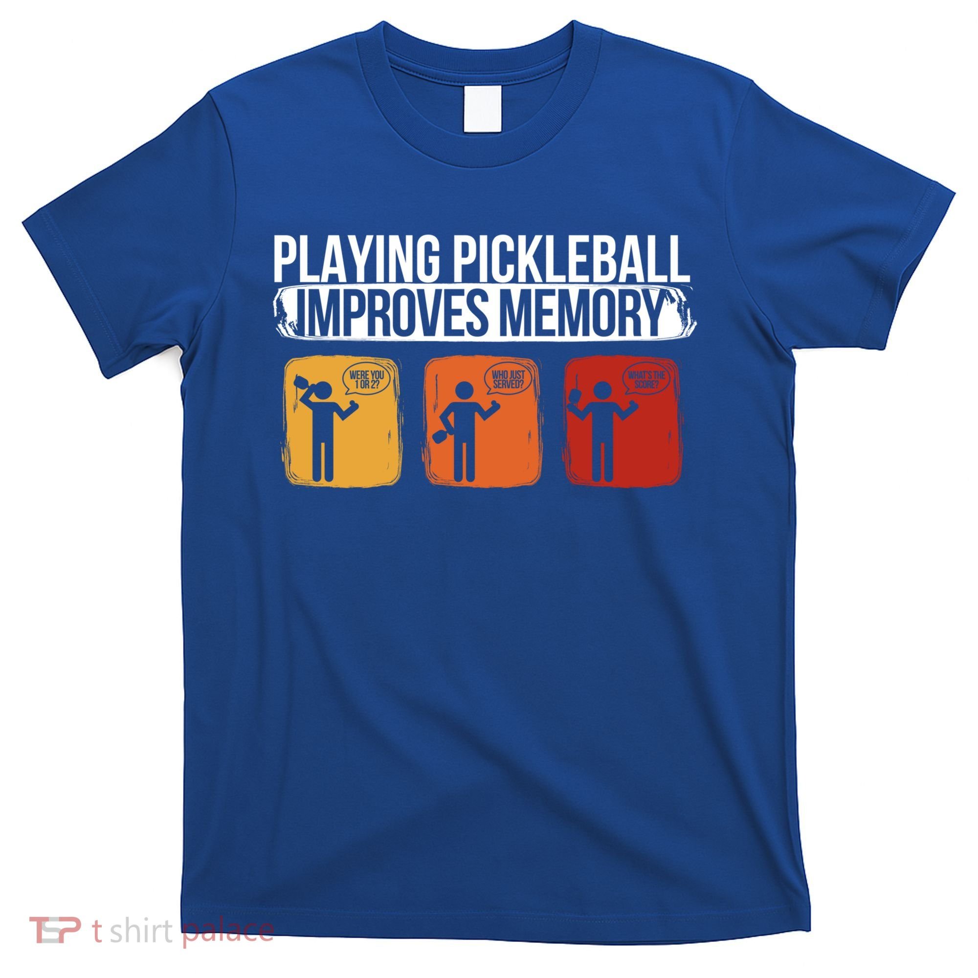 Playing Pickleball Improves Memory Pickleball Player Cute Gift T-Shirt