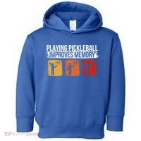 Playing Pickleball Improves Memory Pickleball Player Cute Gift Toddler Hoodie thumb 0