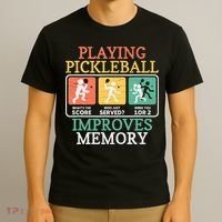 Playing Pickleball Improves Memory Pickleball T-Shirt thumb 3