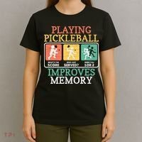 Playing Pickleball Improves Memory Pickleball T-Shirt thumb 4