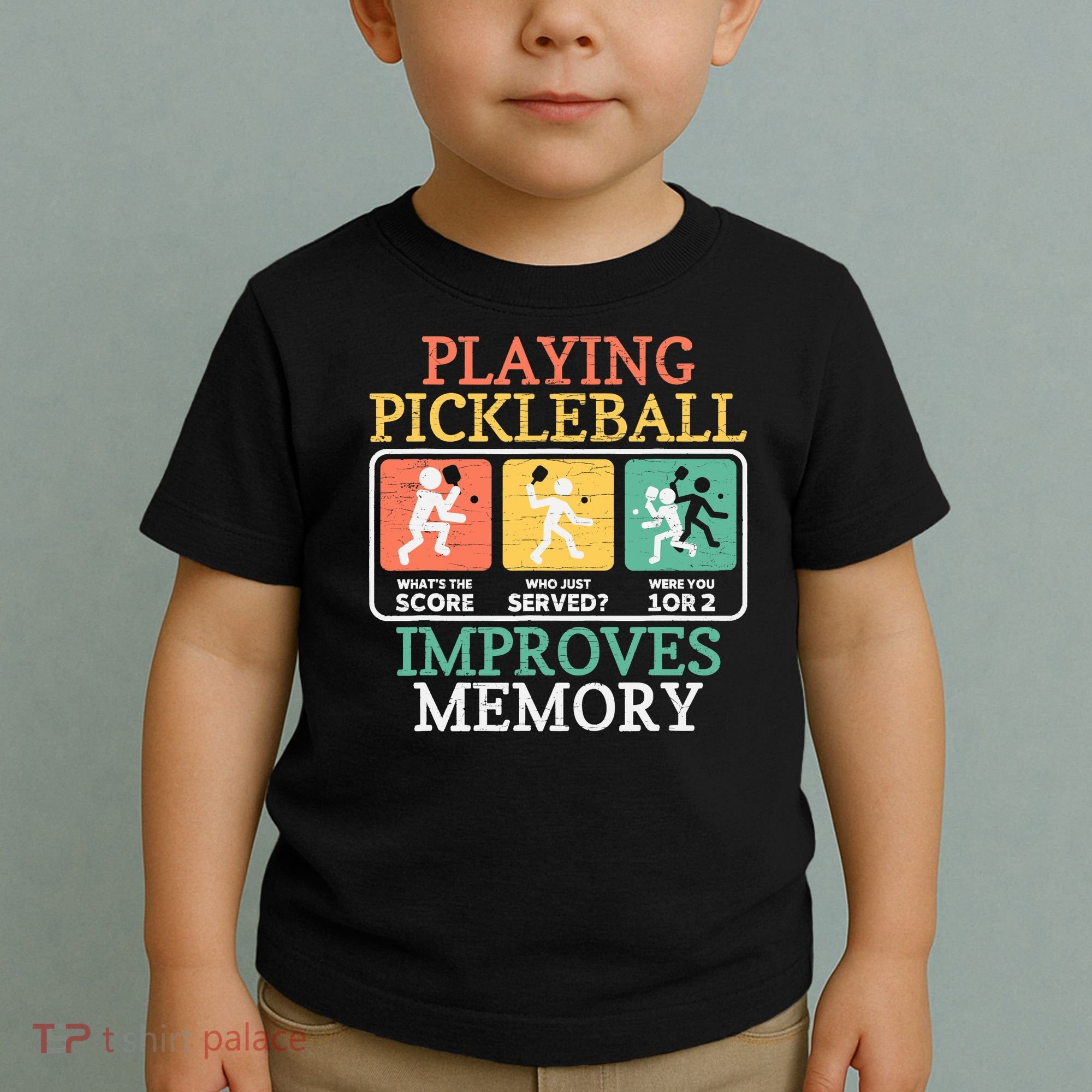 Playing Pickleball Improves Memory Pickleball Toddler T-Shirt
